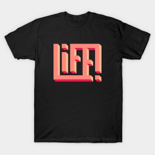 Life! T-Shirt